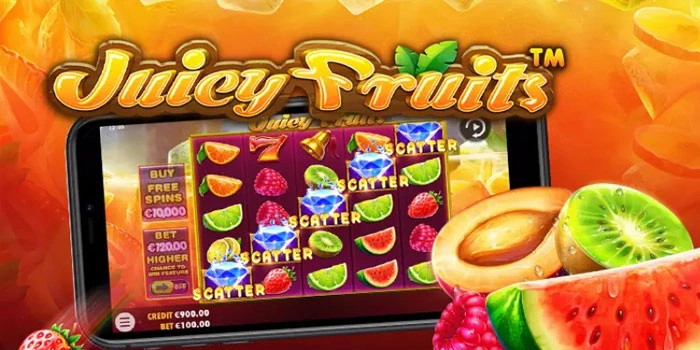 Strategi Ampuh Mendapatkan Jackpot Slot Juicy Fruits Terbesar