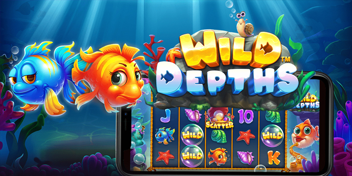Tips Cerdas Mendapatkan Jackpot Besar Bermain Slot Wild Depths